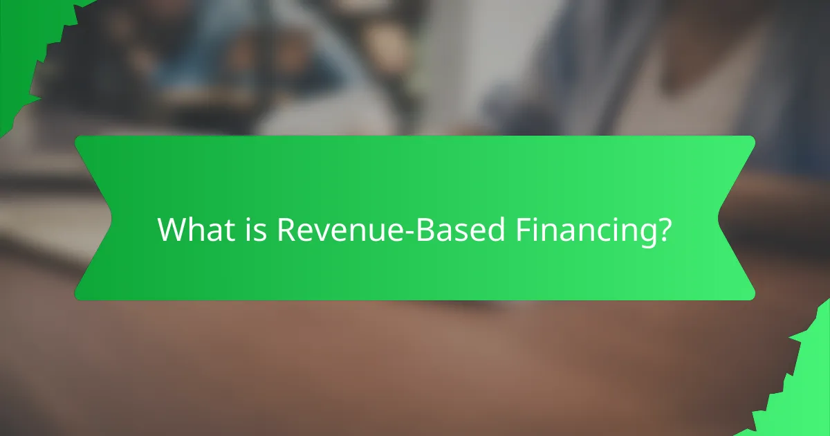 What is Revenue-Based Financing?